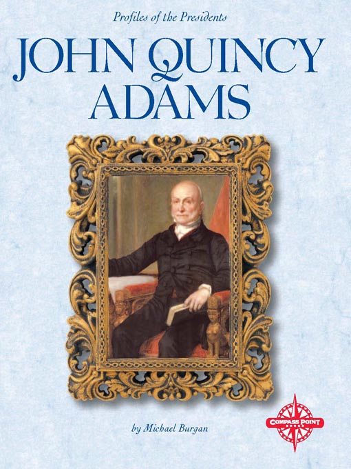 Title details for John Quincy Adams by Michael Burgan - Available